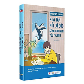 Xua Tan Nỗi Cô Độc, Sống Trọn Vẹn Yêu Thương  - Bản Quyền