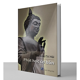 Phật Học Căn Bản - Thích Nữ Trí Hải