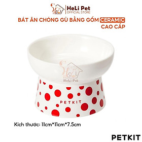 Chén Ăn, Bát Ăn Cho Chó Mèo Chống Gù Làm Từ Gốm Sứ Cao Cấp Ceramic Petkit