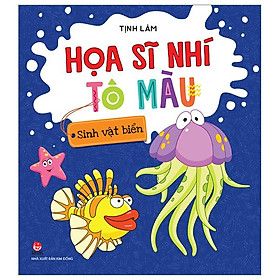 Họa Sĩ Nhí Tô Màu - Sinh Vật Biển (Tái Bản 2023)