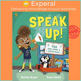 Sách - Speak Up! by Nathan Bryon (author),Dapo Adeola (artist) (UK edition, Paperback)
