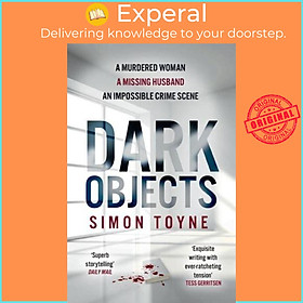 Sách - Dark Objects - Rees and Tannahill Thriller by Simon Toyne (UK edition, Paperback)