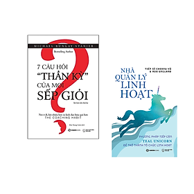 Combo sách Kinh Doanh Hiệu Quả: 7 Câu Hỏi "Thần Kỳ" Của Mọi Sếp Giỏi - Tái Bản Lần 3+Nhà Quản Lý Linh Hoạt_Tặng Bookmark