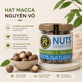 RealFoodStore Hạt Macca Nứt Vỏ 500G – Hạt Sống Dùng Làm Snack, Nướng Bánh, Sữa Hạt