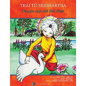 [Download Sách] Thái tử Siddhartha Chuyện cuộc đời Đức Phật