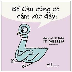 Sách Bồ Câu Cũng Có Cảm Xúc Đấy