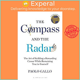 Sách - The Compass and the Radar : The Art of Building a Rewarding Career While R by Paolo Gallo (UK edition, paperback)
