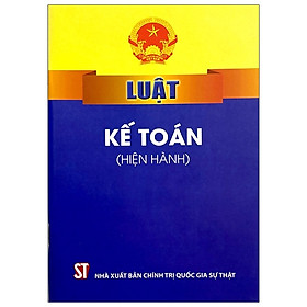 Luật Kế Toán (Hiện Hành)