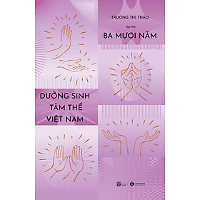 Sách 30 Năm Dưỡng Sinh Tâm Thể Việt Nam (Tập thơ)