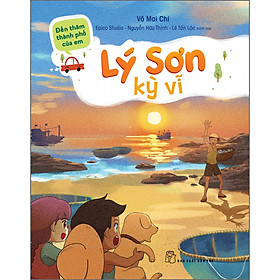 Sách Đến Thăm Thành Phố Của Em. Lý Sơn Kỳ Vĩ