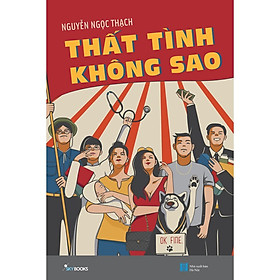 Sách - Thất Tình Không Sao (Tái bản 2020) (tặng kèm bookmark)