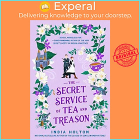 Sách - The Secret Service of Tea and Treason by India Holton (US edition, paperback)