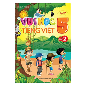 Vui Học Tiếng Việt Lớp 5 (Tập 2)