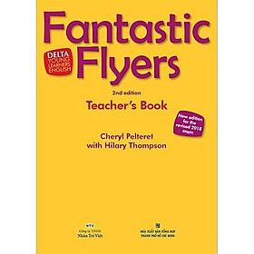 Sách Fantastic Flyers - Teacher's Book (2nd edition) (Kèm DVD)