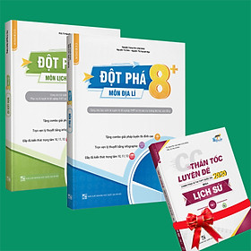 Sách - Combo Đột phá 8+(Phiên bản 2020) môn Địa Lí và Lịch Sử (Tặng 1 cuốn CC thần tốc luyện đề 2020 môn Lịch Sử tập 1)
