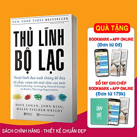 Sách - Thủ Lĩnh Bộ Lạc - Thuật Lãnh Đạo Xuất Chúng Để Đưa Tổ Chức Vươn Tới Một Tầm Cao Mới  - BizBooks