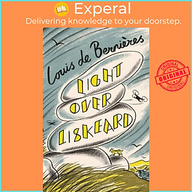 Hình ảnh Sách - Light Over Liskeard - From the Sunday Times bestselling author of C by Louis de Bernieres (UK edition, hardcover)