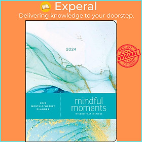Sách - Mindful Moments 12-Month 2024 Monthly/Weekly Planner Calenda by Andrews McMeel Publishing (UK edition, paperback)