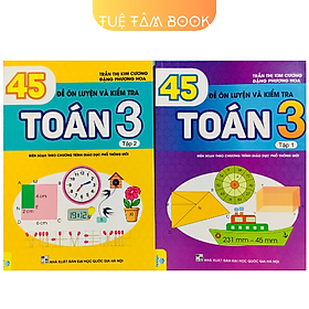 Sách - 45 đề ôn luyện và kiểm tra Toán 3