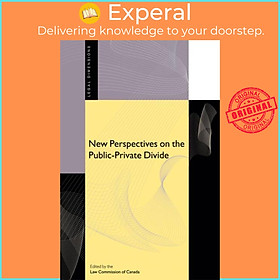 Sách - New Perspectives on the Public-Private Divide by Law Commission of Canada (UK edition, hardcover)