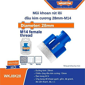 MŨI KHOAN RÚT LÕI ĐẦU KIM CƯƠNG 28MM WKJ8K28 WADFOW - HÀNG CHÍNH HÃNG