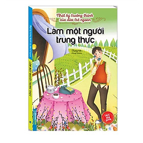 Sách - Nhật ký trưởng thành cúa đứa trẻ ngoan - Làm một người trung thực