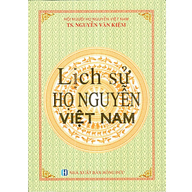 Nơi bán Lịch sử Họ Nguyễn Việt Nam - Giá Từ -1đ