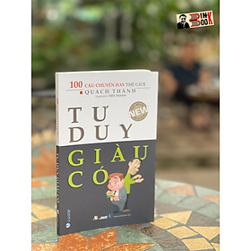 TƯ DUY GIÀU CÓ - Ngô Văn Quỹ - Trần Văn Thụ - Văn Lang - NXB Hồng Đức