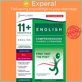 Sách - 11+ Essentials English Comprehensions: Classic Literature Book 1 - First Past the Pos by  (UK edition, paperback)