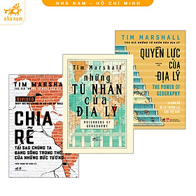 Sách - Combo Những tù nhân của địa lý - Chia rẽ - Quyền lực của địa lý (Nhã Nam HCM)