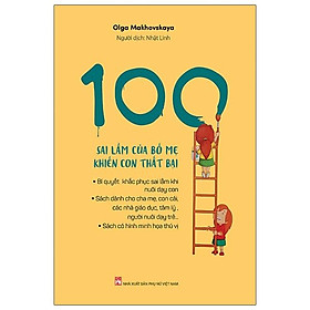 Sách 100 Sai Lầm Của Bố Mẹ Khiến Con Thất Bại