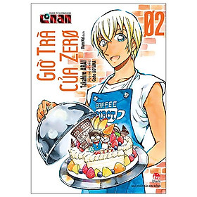 Thám Tử Lừng Danh Conan - Giờ Trà Của Zero - Tập 2 (Tái Bản 2022)