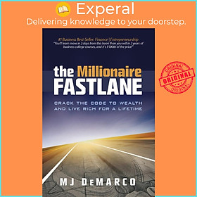 Hình ảnh Sách - The Millionaire Fastlane : Crack the Code to Wealth and Live Rich for by MJ DeMarco (US edition, Trade Paperback)