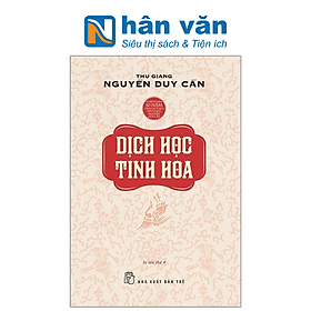Thu Giang Nguyễn Duy Cần - Dịch Học Tinh Hoa