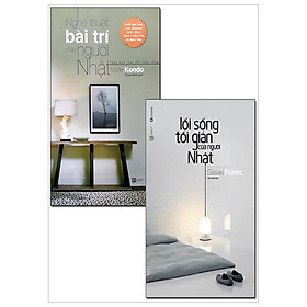 Combo Nghệ Thuật Bài Trí Của Người Nhật - Lối Sống Tối Giản Của Người Nhật (Bộ 2 Cuốn)