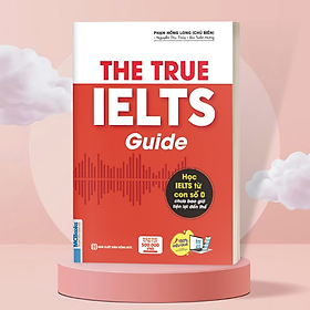 Hình ảnh Sách - The True Ielts Guide - Cẩm nang hướng dẫn tự học IELTS chuẩn cho người mới bắt đầu