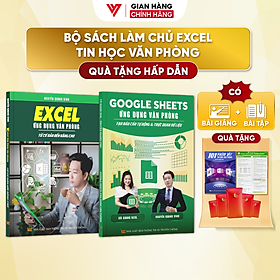 Combo 2 Sách Excel - Google Sheet ĐÀO TẠO TIN HỌC Chuyên Ứng Dụng Văn Phòng Kèm Video Bài Giảng