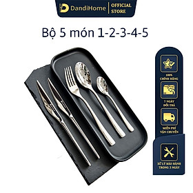 Bộ dụng cụ bàn ăn dao thìa nĩa Inox 304 DandiHome cao cấp