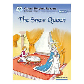 Nơi bán Oxford Storyland Readers New Edition 12: The Snow Queen - Giá Từ -1đ