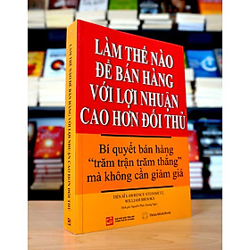 Làm thế nào để bán hàng với lợi nhuận cao hơn đối thủ