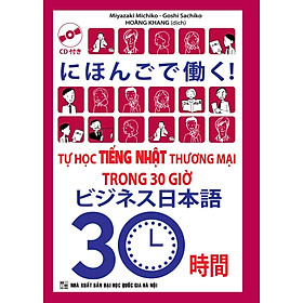 Tự Học Tiếng Nhật Thương Mại Trong 30 Giờ - KV