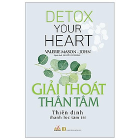 Giải Thoát Thân Tâm - Thiền Định Thanh Lọc Tâm Trí