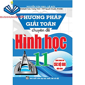 Sách - Phương Pháp Giải Toán Chuyên Đề Hình Học 11 ( Dùng chung cho các bộ SGK hiện hành )