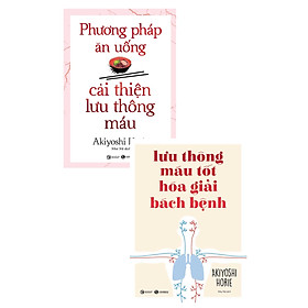 Hình ảnh Combo Phương Pháp Ăn Uống Cải Thiện Lưu Thông Máu + Lưu Thông Máu Tốt Hóa Giải Bách Bệnh (Bộ 2 Cuốn) _THA