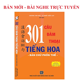 Sách 301 Câu Đàm Thoại Tiếng Hoa - Bản Chữ Phồn Thể