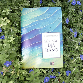 Sách - BÊN NÀY ĐỊA ĐÀNG (Bìa cứng, có áo bọc) - F. Scott Fitzgerald