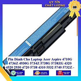 Pin dùng cho Laptop Acer Aspire 4710G 4736Z 4930G 5734Z 5738G 5738ZG 4320 4520 2930 4720 5738 4310 5532 5740 5732Z - Hàng Nhập Khẩu MIBAT321