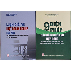 Bộ sách Luận giải về Luật Doanh nghiệp năm 2014 và 9 biện pháp đảm bảo nghĩa vụ hợp đồng