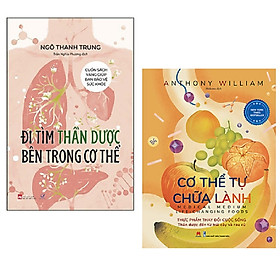 Download sách Combo Sức Khỏe Y Học Thực Phẩm: Cơ Thể Tự Chữa Lành-Thực Phẩm Thay Đổi Cuộc Sống + Đi Tìm Thần Dược Bên Trong Cơ Thể