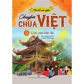 Mẹ Kể Con Nghe - Chuyện Chùa Việt - Tập 10: Giải Oan Bạt Độ